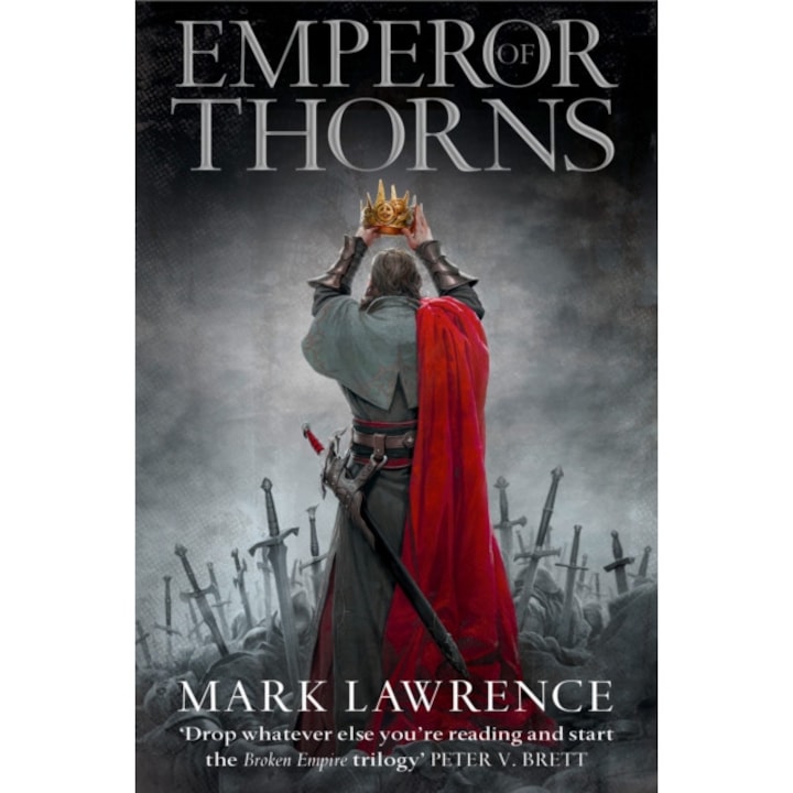 The Broken Empire #3. Emperor of Thorns de Mark Lawrence