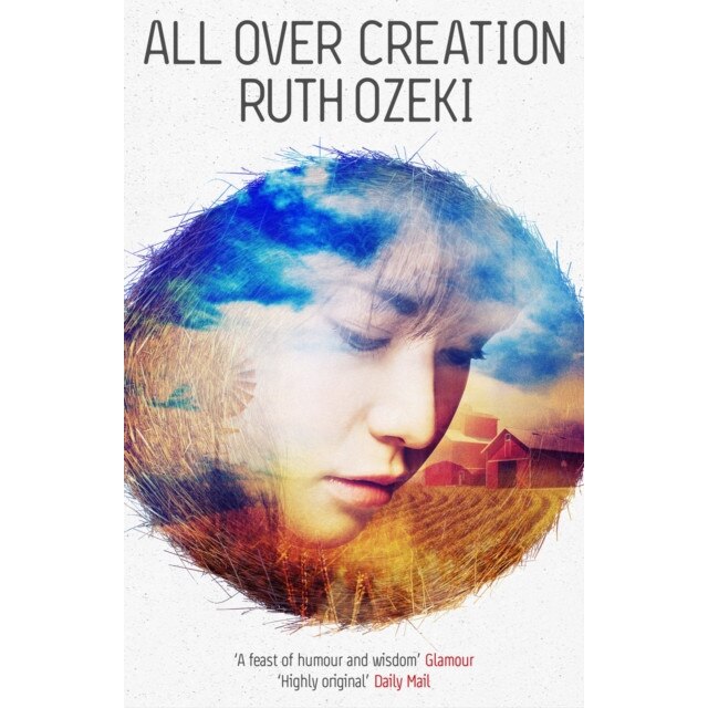 All Over Creation de Ruth L. Ozeki