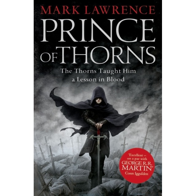 Broken Empire 1. Prince of Thorns de Mark Lawrence
