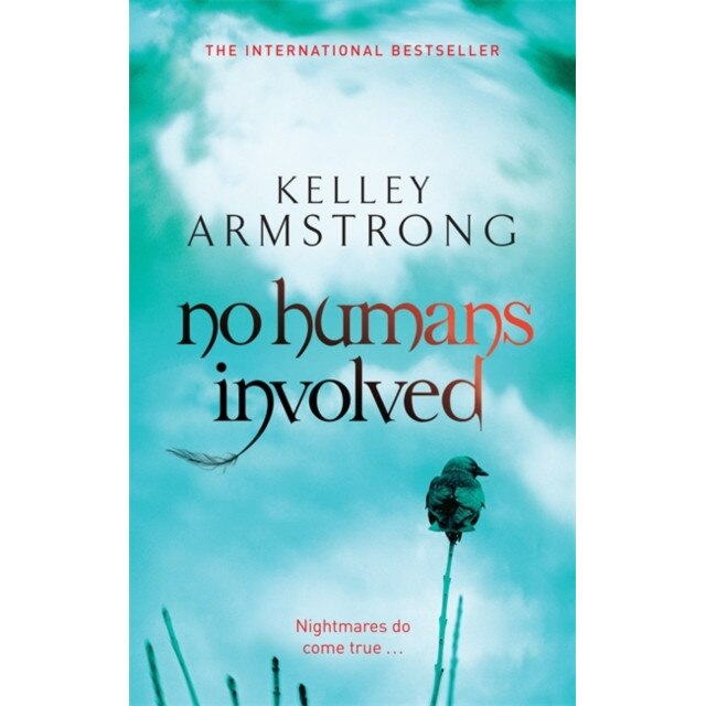 No Humans Involved de Kelley Armstrong