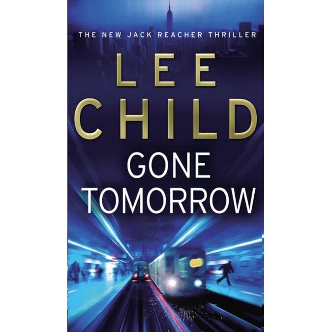 Gone Tomorrow de Lee Child
