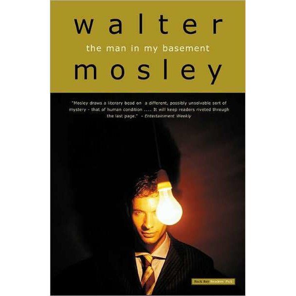 The Man in My Basement de Walter Mosley