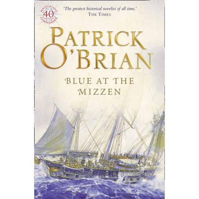 Blue at the Mizzen de Patrick O'Brian