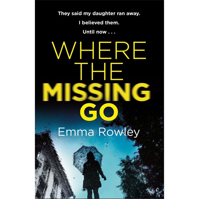 Where the Missing Go de Emma Rowley