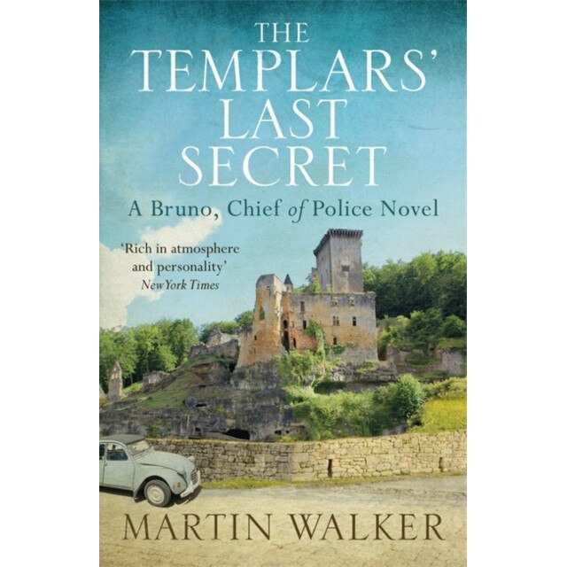 The Templars' Last Secret de Martin Walker