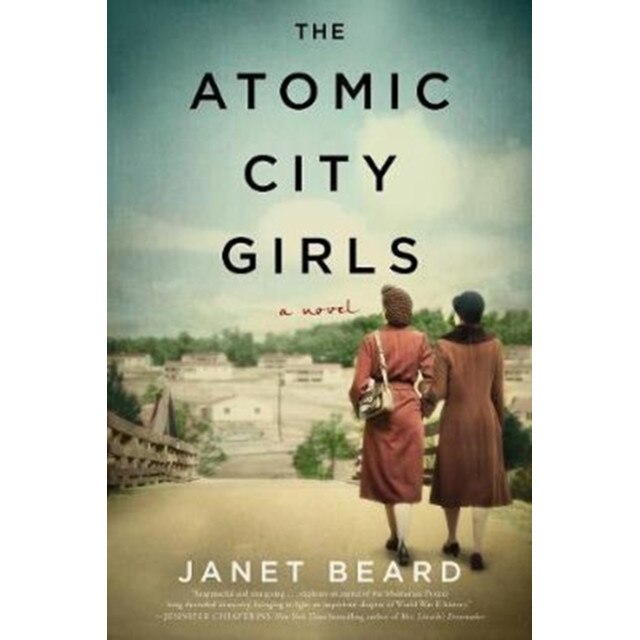 The Atomic City Girls de Janet Beard
