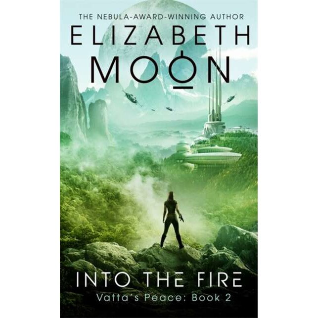 Into the Fire de Elizabeth Moon