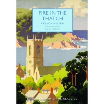 Fire in the Thatch de E. C. R. Lorac Fire in the Thatch de E. C. R. Lorac