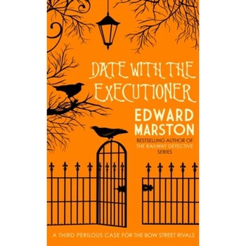 Date With The Executioner de Edward Marston Date With The Executioner de Edward Marston