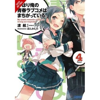 My Youth Romantic Comedy Is Wrong, As I Expected, Vol. 4 (light novel) de Wataru Watari My Youth Romantic Comedy Is Wrong, As I Expected, Vol. 4 (light novel) de Wataru Watari