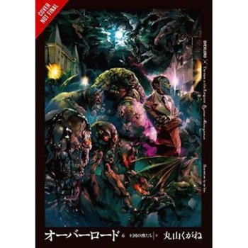 Overlord, Vol. 6 (light novel) de Kugane Maruyama Overlord, Vol. 6 (light novel) de Kugane Maruyama