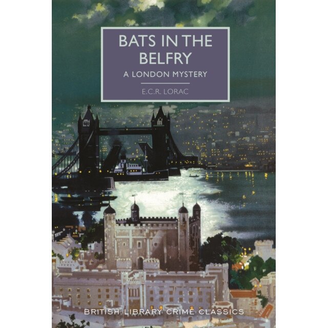 Bats in the Belfry de E. C. R. Lorac