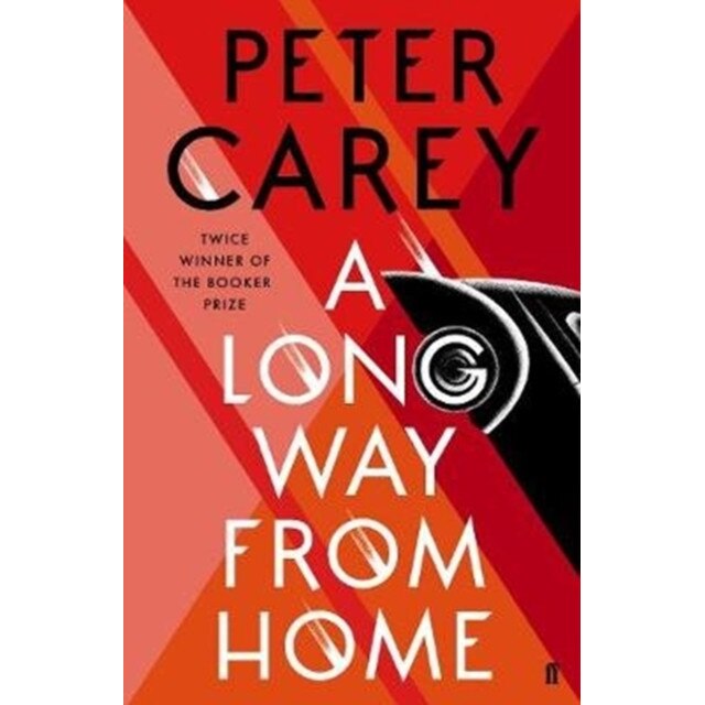 A Long Way From Home de Peter Carey