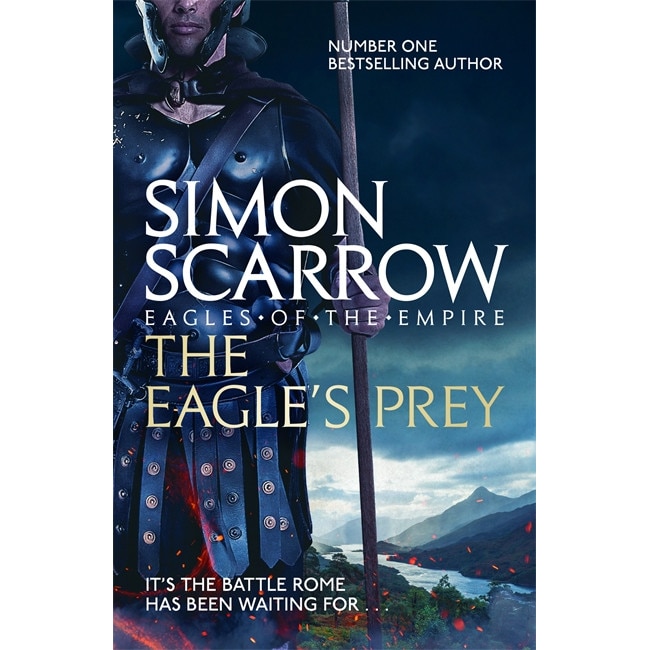 Scarrow, S: The Eagle's Prey (Eagles of the Empire 5) de Simon Scarrow