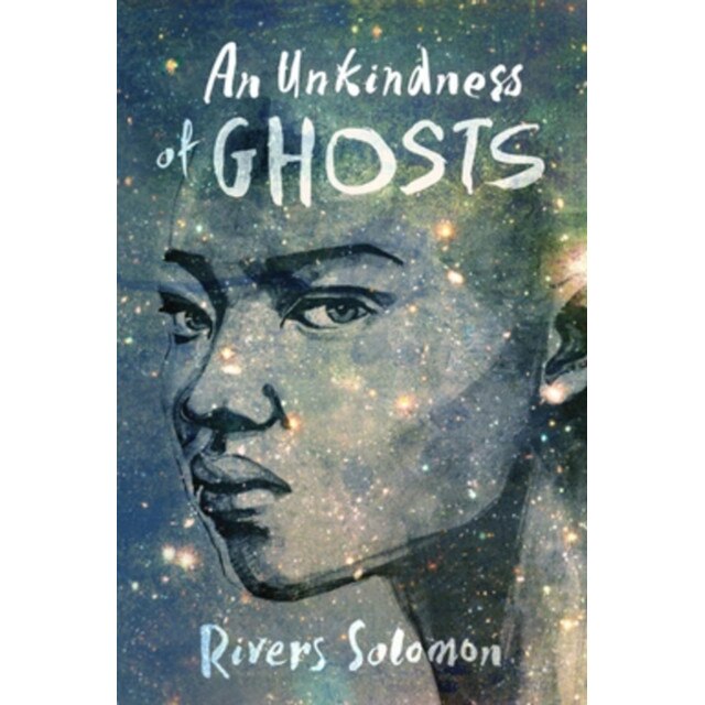 An Unkindness Of Ghosts de Rivers Solomon