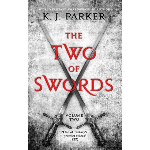 Two of Swords: Volume Two de K. J. Parker