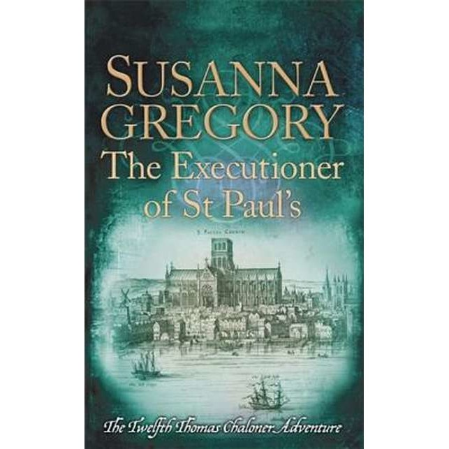 The Executioner of St Paul's de Susanna Gregory