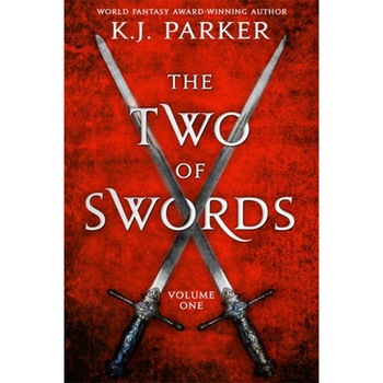 Two of Swords: Volume One de K. J. Parker Two of Swords: Volume One de K. J. Parker