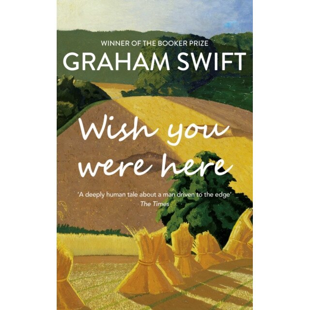 Wish You Were Here de Graham Swift