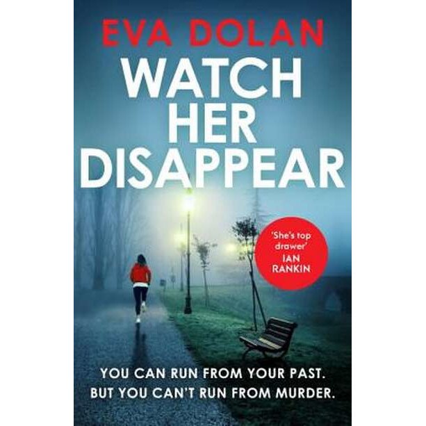 Watch Her Disappear de Eva Dolan