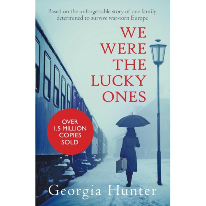 We Were The Lucky Ones - Georgia Hunter