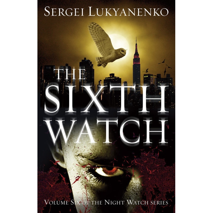 The Sixth Watch de Sergei Lukyanenko
