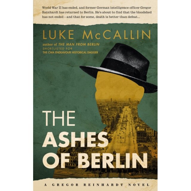 The Ashes Of Berlin de Luke McCallin