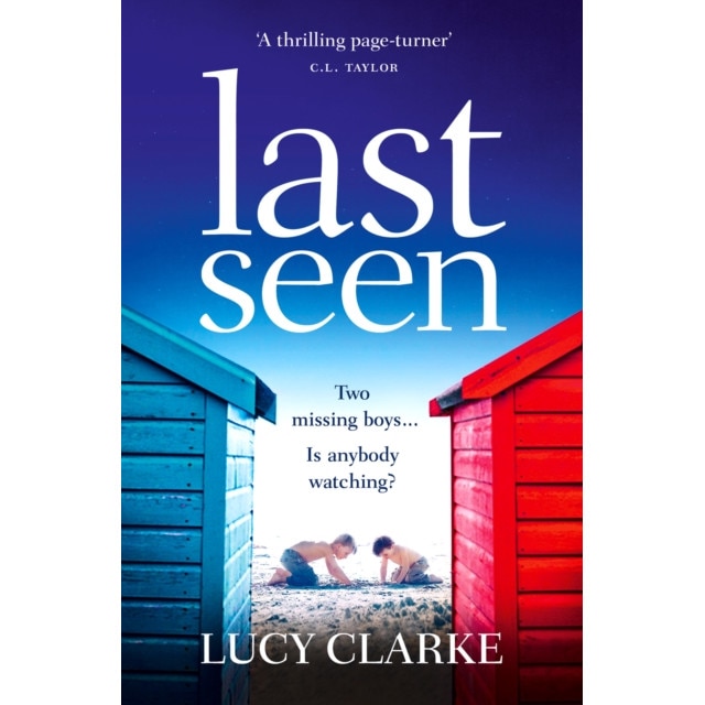 Last Seen de Lucy Clarke