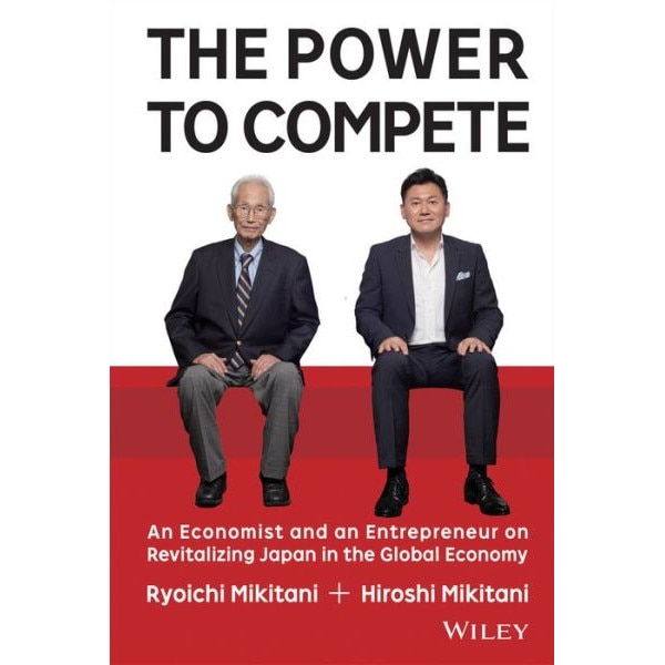 The Power to Compete de Hiroshi Mikitani