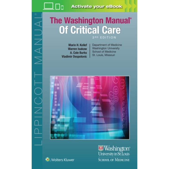 The Washington Manual of Critical Care. Manualul Washington de Terapie intensiva de Marin Kollef MD