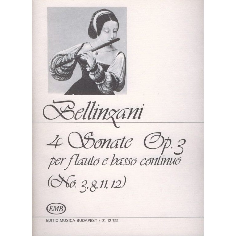 Bellinzani, Paolo Benedetto: 4 Sonate per flauto e basso continuo Op.3 No. 3, 8, 11, 12