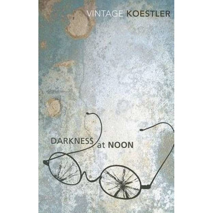 Arthur Koestler Darkness at Noon