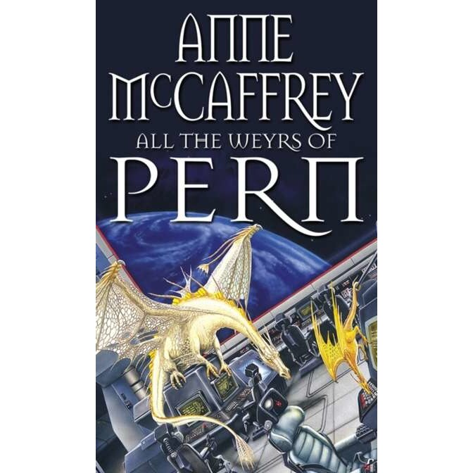 All the Weyrs of Pern de Anne McCaffrey