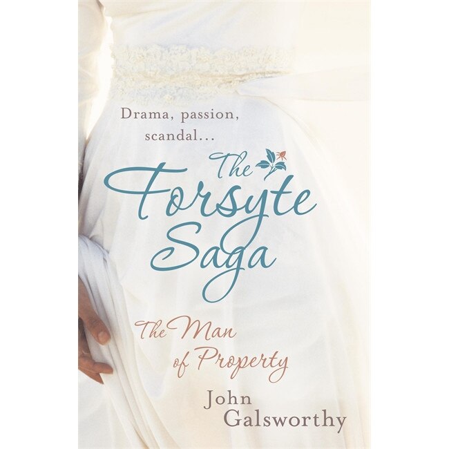 The Forsyte Saga 1: The Man of Property de John Galsworthy