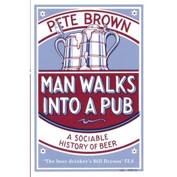 Man Walks Into a Pub de Pete Brown Man Walks Into a Pub de Pete Brown