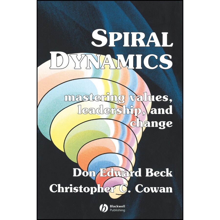 Spiral Dynamics de Don Edward Beck