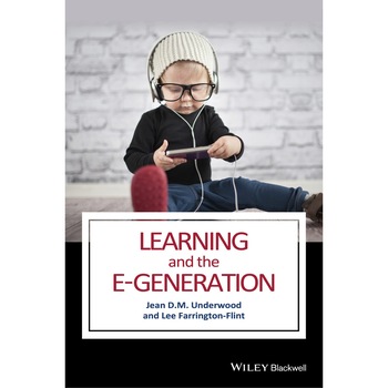 Learning and the E/-/Generation de Jean D. M. Underwood Learning and the E/-/Generation de Jean D. M. Underwood
