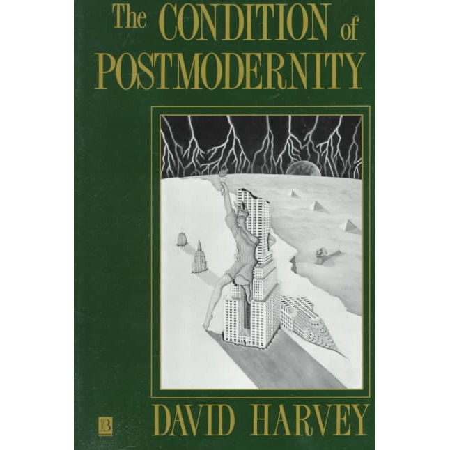 The Condition of Postmodernity de David Harvey