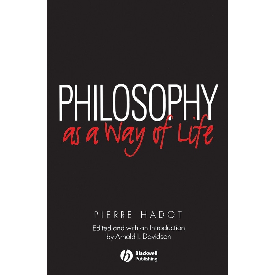 Philosophy as a Way of Life de Pierre Hadot