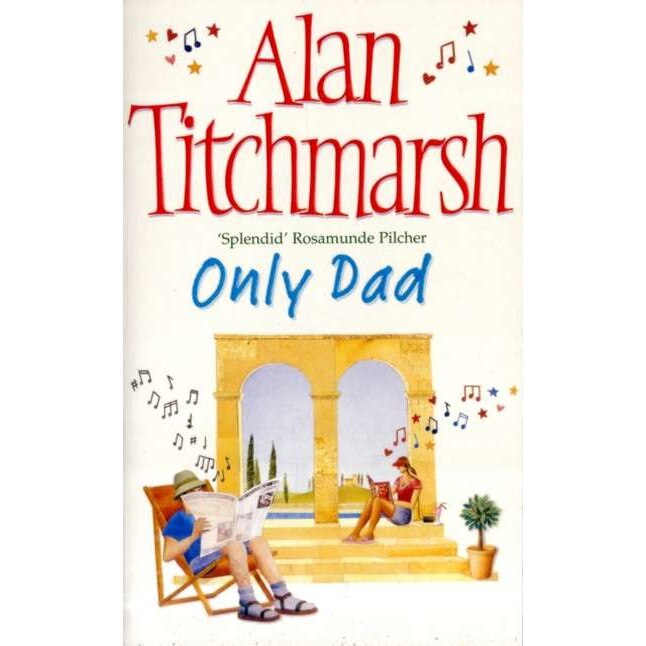 Only Dad de Alan Titchmarsh