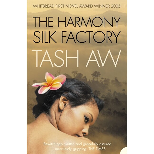The Harmony Silk Factory de Tash Aw