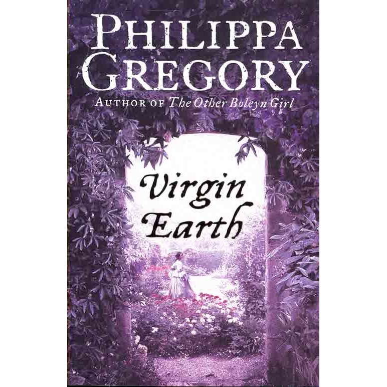 Virgin Earth de Philippa Gregory