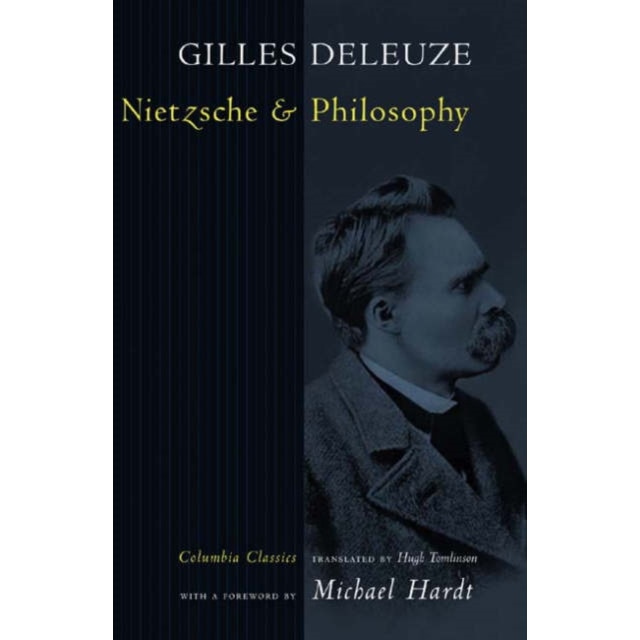 Nietzsche and Philosophy de Gilles Deleuze