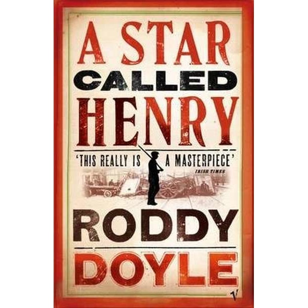 A Star Called Henry de Roddy Doyle