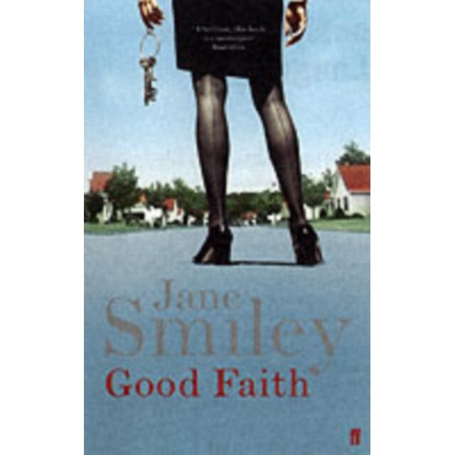 Good Faith de Jane Smiley