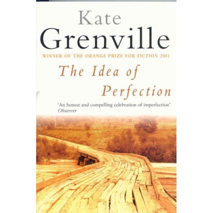 The Idea of Perfection de Kate Grenville