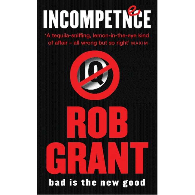 Incompetence de Rob Grant