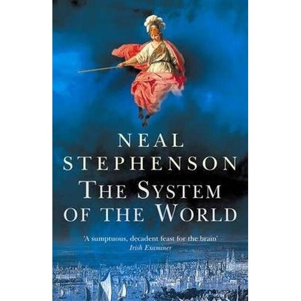 The System of the World de Neal Stephenson