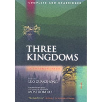 Three Kingdoms /-/ A Historical Novel V 1 de Luo Guanzhong Three Kingdoms /-/ A Historical Novel V 1 de Luo Guanzhong