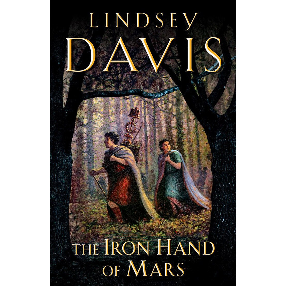 The Iron Hand of Mars de Lindsey Davis